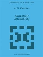 Asymptotic Attainability (Mathematics and Its Applications) 0792343026 Book Cover