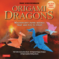 Origami Dragons Kit: Magnificent Paper Models That Are Fun to Fold! (Free Online Video Tutorials!) 080485310X Book Cover