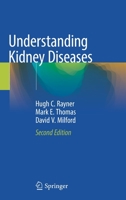 Understanding Kidney Diseases 3030430294 Book Cover