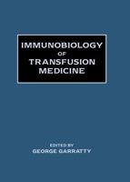 Immunobiology of Transfusion Medicine 0367402289 Book Cover