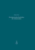 Die Altpersischen Inschriften Der Achaimeniden: Editio Minor Mit Deutscher Ubersetzung 3752007168 Book Cover