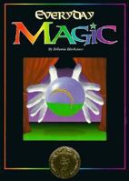 Everyday Magic 1571023011 Book Cover