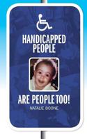 Handicapped People Are People Too 1530802539 Book Cover