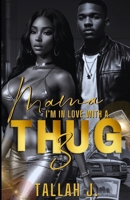 Mama, I'm in Love with a Thug 3: Finale: A Hood Love Story B0CQMFNZ6K Book Cover