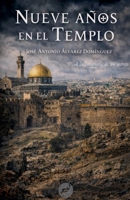 Nueve años en el Templo (Spanish Edition) B0H1GRPBPV Book Cover