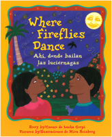 Where Fireflies Dance/Ahi, donde bailan las luciernagas 0892391456 Book Cover