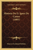 Historia de D. Ignez de Castro (1885) 1167372700 Book Cover