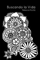 Buscando la Vida 1367506964 Book Cover