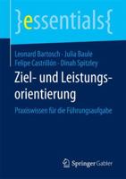 Ziel- Und Leistungsorientierung: Praxiswissen Für Die Führungsaufgabe 3658168811 Book Cover