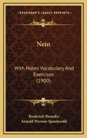 Nein: With Notes Vocabulary And Exercises 1437033318 Book Cover