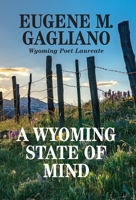 A Wyoming State of Mind 1942624719 Book Cover