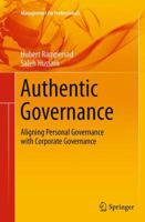 Authentic Governance: Aligning Personal Governance with Corporate Governance 3319352679 Book Cover
