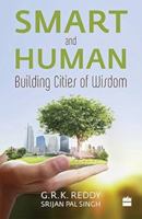 Smart and Human: Building Cities of Wisdom 9351773809 Book Cover