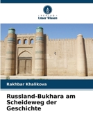 Russland-Bukhara am Scheideweg der Geschichte (German Edition) 6207668995 Book Cover