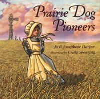 Prairie Dog Pioneers 189051523X Book Cover