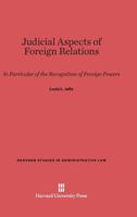 Judicial Aspects of Foreign Relations 0674336062 Book Cover