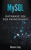 MySQL: Database SQL per Principanti B09WJRD24T Book Cover