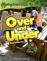 Over and Under (Reading Essentials Discovering Science) 075698422X Book Cover