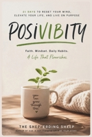 POSIVIBITY: Choosing Hope, Creating Joy, and Seeing Possibility in Every Season B0H9CJB65C Book Cover