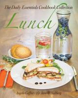 The Daily Essentials Cookbook Collection: Lunch 1519504322 Book Cover