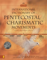 New International Dictionary of Pentecostal and Charismatic Movements, The 0310224810 Book Cover