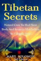 Tibetan Secrets: Natural Cure to Heal Your Body and Increase Metabolism in 5 Simple Steps 1507652666 Book Cover