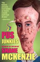 Pus Junkies 1621051366 Book Cover