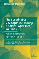 The Sustainable Development Theory: A Critical Approach, Volume 2: When Certainties Become Doubts 3030613216 Book Cover