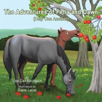 The Adventures of Fella and Dawn: Help One Another 1466971703 Book Cover