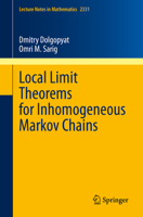 Local Limit Theorems for Inhomogeneous Markov Chains 3031326008 Book Cover
