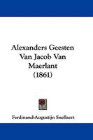 Alexanders Geesten Van Jacob Van Maerlant 1437476090 Book Cover