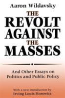 The Revolt against the Masses 0765809605 Book Cover