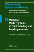 Molecular Marker Systems in Plant Breeding and Crop Improvement (Biotechnology in Agriculture and Forestry) 3540740066 Book Cover