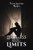 Darkness Without Limits 1647504368 Book Cover