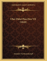 Uber Pabst Pius Den VII 1162428325 Book Cover