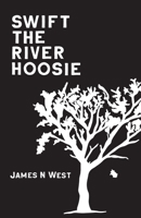 Swift The River Hoosie 1734391200 Book Cover