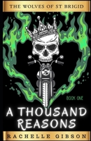 A Thousand Reasons: The Wolves of St. Brigid, Chapter One (The Wolves of Saint Brigid) B0FCLXVB2P Book Cover