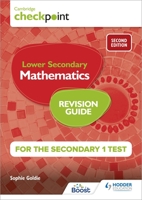Cambridge Checkpoint Lower Secondary Mathematics Revision Guide for the Secondary 1 Test 2nd edition 1398342866 Book Cover