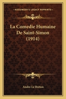 La Comedie Humaine De Saint-Simon (1914) 116761335X Book Cover