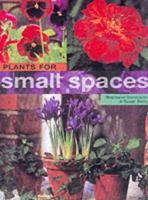 Plants for Small Spaces 185585645X Book Cover