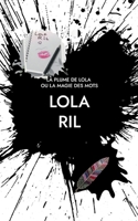 La Plume de Lola: ou la magie des mots (French Edition) 2322501514 Book Cover