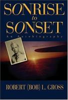 Sonrise to Sonset 1583850414 Book Cover