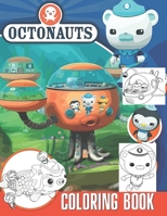 Octonauts coloring book: Great coloring book B096LWMV8V Book Cover