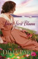 Love's First Bloom 0764206710 Book Cover