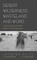 Desert, Wilderness, Wasteland, and Word 1666742538 Book Cover