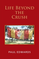 Life Beyond the Crush 1665580895 Book Cover