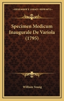 Specimen Medicum Inaugurale De Variola (1795) 1120027780 Book Cover