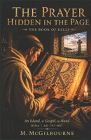 The Book of Kells: An Island, a Gospel, a Hand | IONA | AD 797–807 (Beyond His Story We Stand) B0GYP9Q7D7 Book Cover