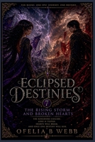 Eclipsed Destinies: The Rising Storm and Broken Hearts 1991379196 Book Cover