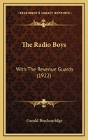 The Radio Boys with the Revenue Guards 1387685996 Book Cover